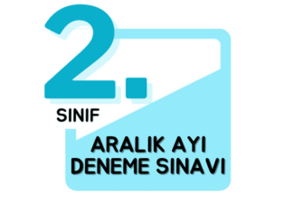 2. Sınıf Deneme Sınavı Aralık Ayı