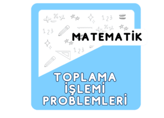 1. Sınıf Toplama İşlemi Problemleri