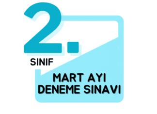 2. Sınıf Deneme Sınavı Mart Ayı