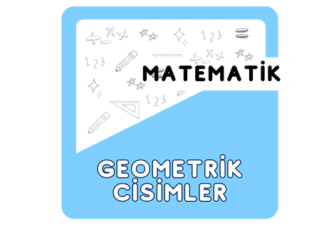 1. Sınıf Geometrik Cisimler