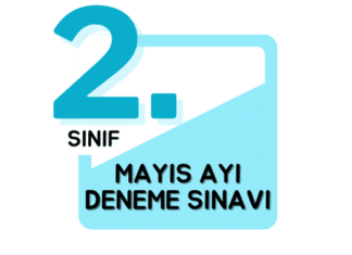 2. Sınıf Deneme Sınavı Mayıs Ayı