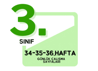 3. Sınıf 34. 35. ve 36. Hafta Çalışmaları